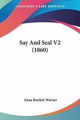 9780548809723-0548809720-Say And Seal V2 (1860)
