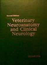 9780721630298-0721630294-Veterinary Neuroanatomy and Clinical Neurology