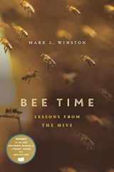 9780674970854-0674970853-Bee Time: Lessons from the Hive