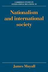9780521389617-0521389615-Nationalism and International Society (Cambridge Studies in International Relations, Series Number 10)