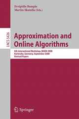 9783540939795-3540939792-Approximation and Online Algorithms: 6th International Workshop, WAOA 2008, Karlsruhe, Germany, September 18-19, 2008, Revised Papers (Lecture Notes in Computer Science, 5426)