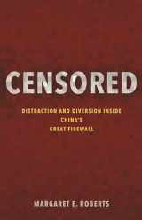 9780691204000-0691204004-Censored: Distraction and Diversion Inside China's Great Firewall