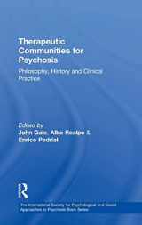 9780415440530-041544053X-Therapeutic Communities for Psychosis: Philosophy, History and Clinical Practice (The International Society for Psychological and Social Approaches to Psychosis Book Series)