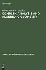 9783110162042-3110162040-Complex Analysis and Algebraic Geometry: A Volume in Memory of Michael Schneider (De Gruyter Proceedings in Mathematics)