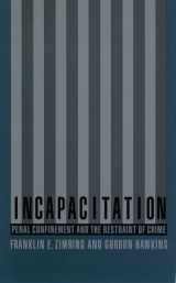 9780195115833-019511583X-Incapacitation: Penal Confinement and the Restraint of Crime (Studies in Crime and Public Policy)