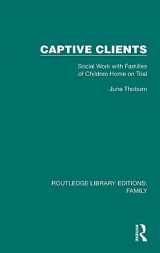 9781032530314-1032530316-Captive Clients (Routledge Library Editions: Family)