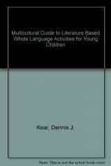9780866537148-0866537147-Multicultural Guide to Literature Based Whole Language Activities for Young Children