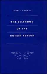 9780813208657-0813208653-The Selfhood of the Human Person