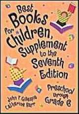 9781591580829-159158082X-Best Books for Children, Supplement to the 7th Edition: Preschool through Grade 6
