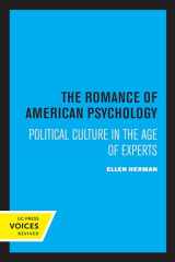 9780520305670-0520305671-Romance of American Psychology: Political Culture in the Age of Experts