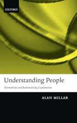 9780199254408-0199254400-Understanding People: Normativity and Rationalizing Explanation