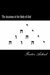 9781511636308-1511636300-The Anatomy of the Body of God