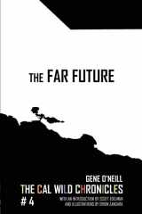 9780996149372-0996149376-The Far Future: The Cal Wild Chronicles #4