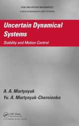 9781439876855-1439876851-Uncertain Dynamical Systems: Stability and Motion Control (Pure and Applied Mathematics)