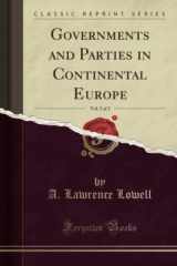 9781331196167-1331196167-Governments and Parties in Continental Europe, Vol. 2 of 2 (Classic Reprint)