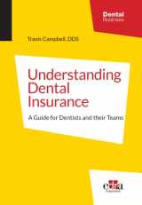 9781735149752-1735149756-Understanding Dental Insurance: A Guide for Dentists and their Teams