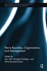 9781138339972-1138339970-Pierre Bourdieu, Organization, and Management (Routledge Studies in Management, Organizations and Society)
