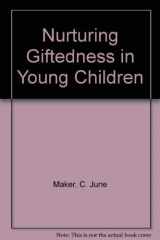9780865862821-0865862826-Nurturing Giftedness in Young Children