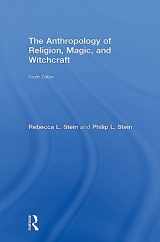 9781138719972-1138719978-The Anthropology of Religion, Magic, and Witchcraft: Fourth Edition