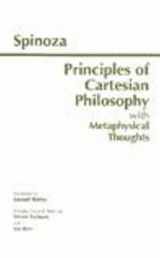9780872204010-0872204014-Principles of Cartesian Philosophy: with Metaphysical Thoughts and Lodewijk Meyer's Inaugural Dissertation (Hackett Classics)