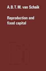 9789401179720-9401179727-Reproduction and fixed capital (Tilburg Studies in Economics, 13)