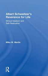 9780754661061-0754661067-Albert Schweitzer's Reverence for Life: Ethical Idealism and Self-Realization
