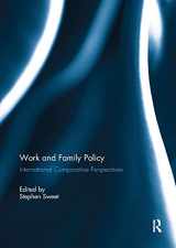 9781138376878-1138376876-Work and Family Policy: International Comparative Perspectives