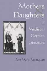 9780815603894-0815603894-Mothers and Daughters in Medieval German Literature