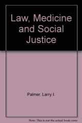 9780664213336-0664213332-Law, Medicine and Social Justice