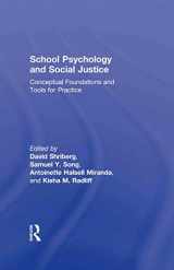 9780415522670-0415522676-School Psychology and Social Justice: Conceptual Foundations and Tools for Practice
