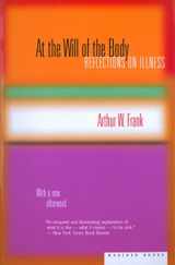 9780618219292-0618219293-At the Will of the Body: Reflections on Illness