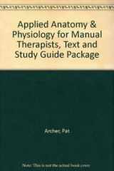 9781451144598-1451144598-Applied Anatomy and Physiology for Manual Therapists, Text + Study Guide Package