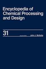 9780824724818-082472481X-Encyclopedia of Chemical Processing and Design: Volume 31 - Natural Gas Liquids and Natural Gasoline to Offshore Process Piping: High Performance Alloys (Chemical Processing and Design Encyclopedia)