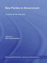 9780415404990-0415404991-New Parties in Government: In Power for the First Time (Routledge/ECPR Studies in European Political Science)