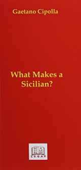 9781881901112-1881901114-What Makes a Sicilian?