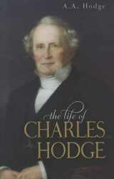 9781848710900-1848710909-The Life of Charles Hodge