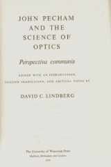 9780299057305-0299057305-John Pecham and the Science of Optics: Perspectiva Communis (Medieval Science Publications No 14) (Latin and English Edition)