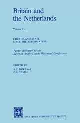 9789024790777-9024790778-Britain and The Netherlands: Volume VII Church and State Since the Reformation Papers Delivered to the Seventh Anglo-Dutch Historical Conference