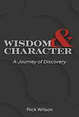9781667836508-1667836501-Wisdom and Character: A Journey of Discovery