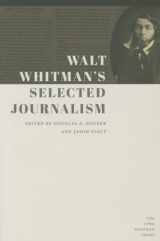 9781609383152-160938315X-Walt Whitman's Selected Journalism (Iowa Whitman Series)
