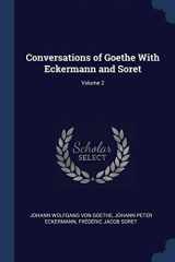 9781376425574-1376425572-Conversations of Goethe With Eckermann and Soret; Volume 2