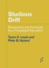 9781517913212-1517913217-Studious Drift: Movements and Protocols for a Postdigital Education (Forerunners: Ideas First)