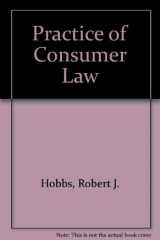 9781931697354-1931697353-Practice of Consumer Law: Seeking Economic Justice