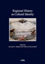 9788867288526-8867288520-Regional History as Cultural Identity (Kent State University European Studies)