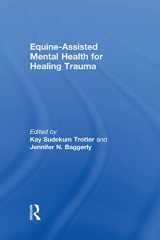 9781138612693-1138612693-Equine-Assisted Mental Health for Healing Trauma