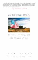 9781594484452-1594484457-An American Gospel: On Family, History, and the Kingdom of God