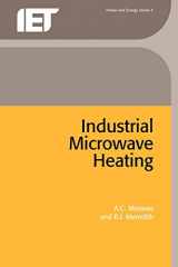 9780906048894-0906048893-Industrial Microwave Heating (Energy Engineering)
