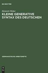 9783484250130-3484250135-Kleine generative Syntax des Deutschen: I. Traditionelle Syntax und generative Syntaxtheorie (Germanistische Arbeitshefte, 11) (German Edition)