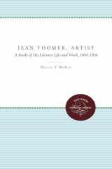 9780807841716-0807841714-Jean Toomer, Artist: A Study of His Literary Life and Work, 1894-1936