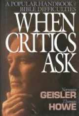 9780896936980-0896936988-When Critics Ask: A Popular Handbook on Bible Difficulties